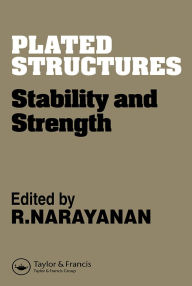 Title: Plated Structures: Stability and strength, Author: R. Narayanan