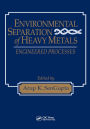 Environmental Separation of Heavy Metals: Engineering Processes