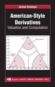 Title: American-Style Derivatives: Valuation and Computation, Author: Jerome Detemple