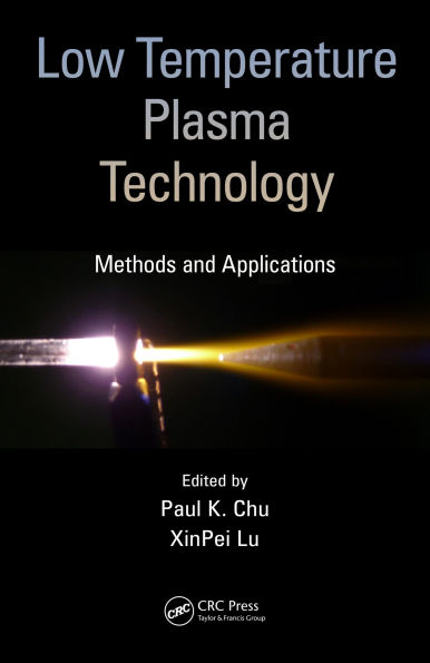 Low Temperature Plasma Technology: Methods and Applications