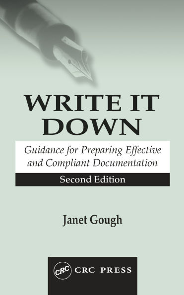 Write It Down: Guidance for Preparing Effective and Compliant Documentation