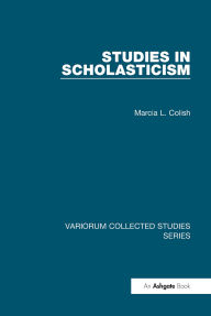 Title: Studies in Scholasticism, Author: Marcia L. Colish