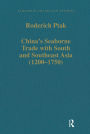 China's Seaborne Trade with South and Southeast Asia (1200-1750)