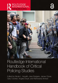 Title: Routledge International Handbook of Critical Policing Studies, Author: Nicole L. Asquith