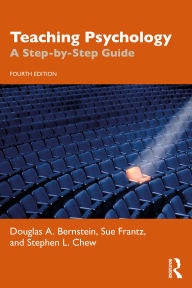 Title: Teaching Psychology: A Step-by-Step Guide, Author: Douglas A. Bernstein
