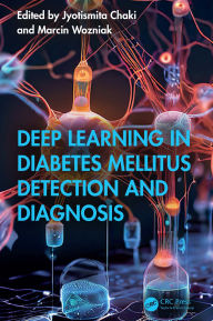 Title: Deep Learning in Diabetes Mellitus Detection and Diagnosis, Author: Jyotismita Chaki