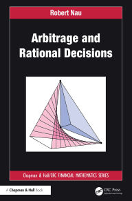 Title: Arbitrage and Rational Decisions, Author: Robert Nau