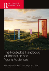 Title: The Routledge Handbook of Translation and Young Audiences, Author: Michal Borodo