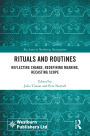 Rituals and Routines: Reflecting Change, Redefining Meaning, Recasting Scope