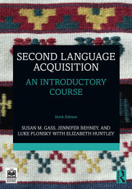 Title: Second Language Acquisition: An Introductory Course, Author: Susan M. Gass