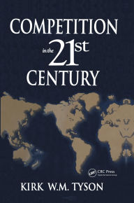 Title: Competition in the 21st Century, Author: Kirk Tyson