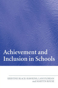 Title: Achievement and Inclusion in Schools, Author: Lani Florian