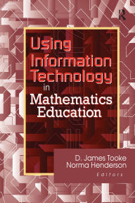 Title: Using Information Technology in Mathematics Education, Author: James Tooke