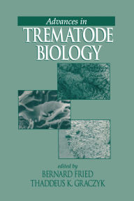 Title: Advances in Trematode Biology, Author: Bernard Fried