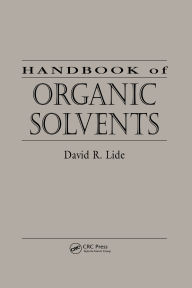 Title: Handbook of Organic Solvents, Author: David R. Lide