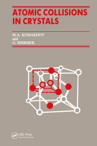 Title: Atomic Collisions Crystals, Author: M. A. Kumakhov