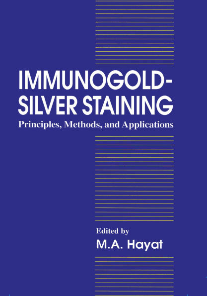 Immunogold-Silver Staining: Principles, Methods, and Applications