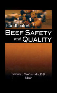 Title: Handbook of Beef Safety and Quality, Author: Deborah VanOverbeke