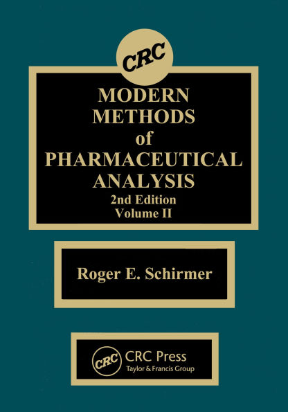 Modern Methods of Pharmaceutical Analysis, Second Edition, Volume II