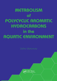 Title: Metabolism of Polycyclic Aromatic Hydrocarbons in the Aquatic Environment, Author: Usha Varanasi