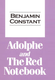 Title: Adolphe and the Red Notebook, Author: Benjamin Constant