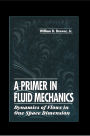 A Primer in Fluid MechanicsDynamics of Flows in One Space Dimension