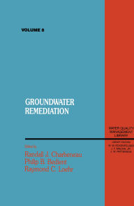 Title: Groundwater Remediation, Volume VIII, Author: R.J Charbeneau