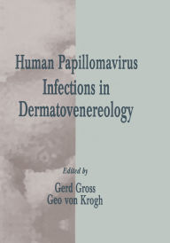 Title: Human Papillomavirus Infections in Dermatovenereology, Author: Gerd Gross