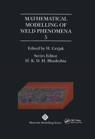 Title: Mathematical Modelling of Weld Phenomena: No. 5, Author: H. Cerjak