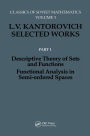 Descriptive Theory of Sets and Functions. Functional Analysis in Semi-ordered Spaces