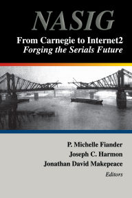 Title: From Carnegie to Internet2: Forging the Serial's Future, Author: P. Michelle Flander