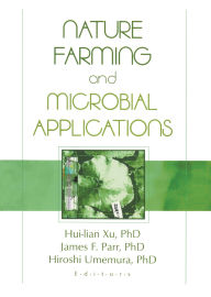 Title: Nature Farming and Microbial Applications, Author: Hiu-lian Xu