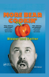 Title: More Bear Cookin': Bigger and Better, Author: PJ Gray