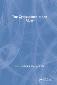 Title: The Cytoskeleton of the Algae, Author: Diedrik Menzel