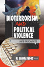 Bioterrorism and Political Violence: Web Resources