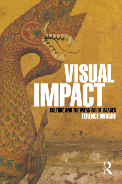 Visual Impact: Culture and the Meaning of Images