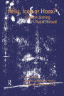 Relic, Icon or Hoax?: Carbon Dating the Turin Shroud