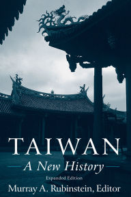 Title: Taiwan: A New History: A New History, Author: Murray A. Rubinstein