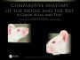 Comparative Anatomy of the Mouse and the Rat: A Color Atlas and Text