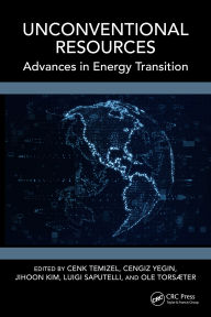 Title: Unconventional Resources: Advances in Energy Transition, Author: Cenk Temizel