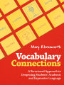 Vocabulary Connections: A Structured Approach to Deepening Students' Academic and Expressive Language