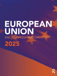 Title: European Union Encyclopedia and Directory 2025, Author: Europa Publications