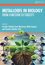 Title: Metalloids in Biology: From Function to Toxicity, Author: 