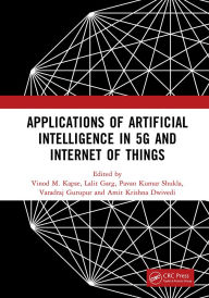 Title: Applications of Artificial Intelligence in 5G and Internet of Things: Proceedings of the 1st International Conference on Applications of AI In 5G And IoT (ICAAI5GI2024), 9-10 August 2024, Greater Noida, India, Author: Vinod M. Kapse