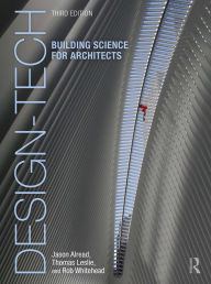 Title: Design-Tech: Building Science for Architects, Author: Jason Alread