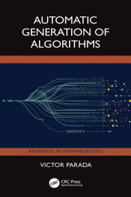 Title: Automatic Generation Of Algorithms, Author: Victor Parada
