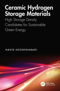 Title: Ceramic Hydrogen Storage Materials: High Storage Density Candidates for Sustainable Green Energy, Author: Navid Hosseinabadi