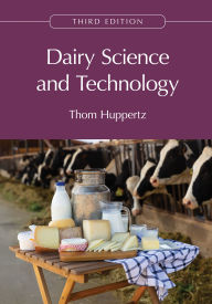Title: Dairy Science and Technology, Author: Thom Huppertz