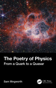 Title: The Poetry of Physics: From a Quark to a Quasar, Author: Sam Illingworth