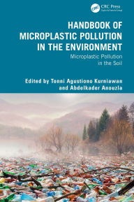 Books in english fb2 download Handbook of Microplastic Pollution in the Environment: Microplastic Pollution in the Soil by Tonni Kurniawan, Abdelkader Anouzla 9781032783734 English version iBook